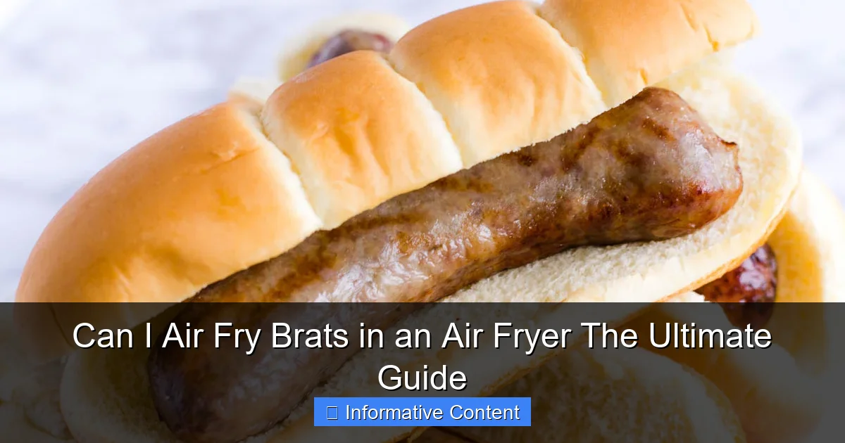 Can I Air Fry Brats in an Air Fryer The Ultimate Guide