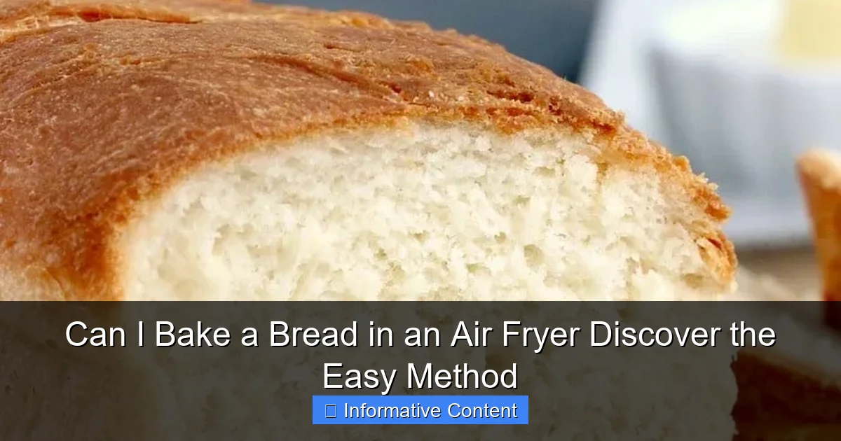 Can I Bake a Bread in an Air Fryer Discover the Easy Method
