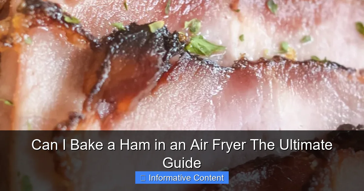 Can I Bake a Ham in an Air Fryer The Ultimate Guide