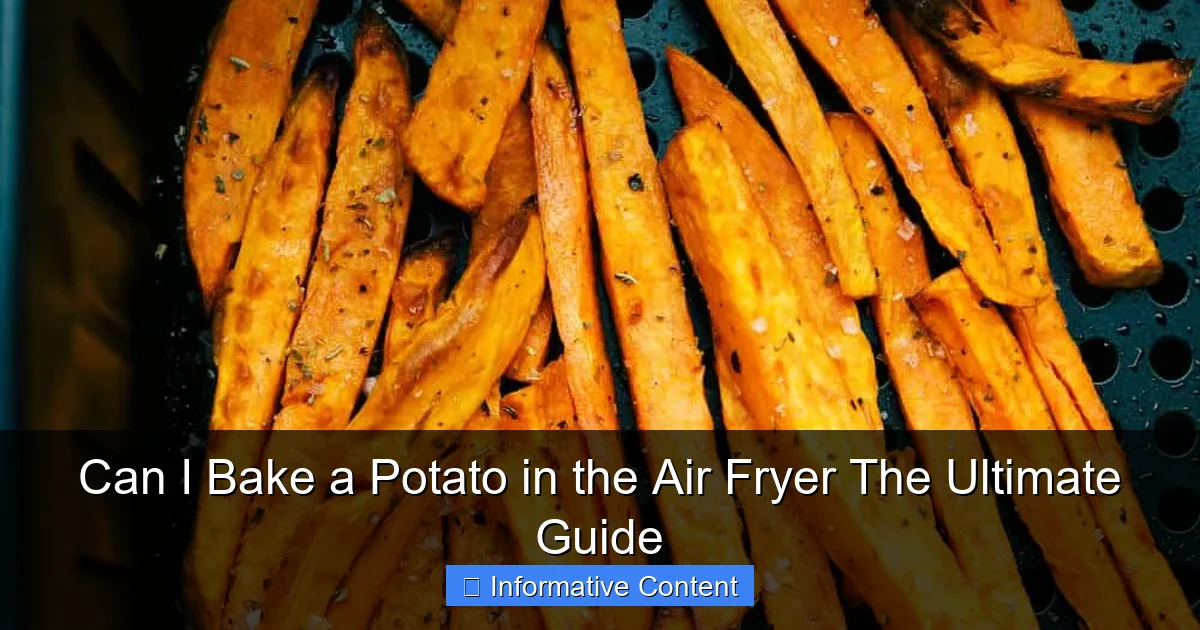 Can I Bake a Potato in the Air Fryer The Ultimate Guide