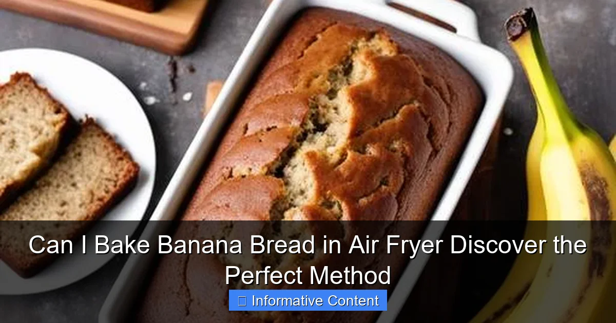 Can I Bake Banana Bread in Air Fryer Discover the Perfect Method