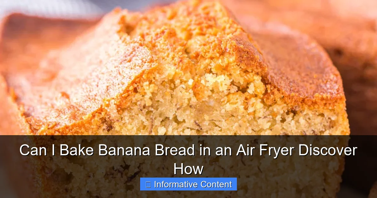 Can I Bake Banana Bread in an Air Fryer Discover How