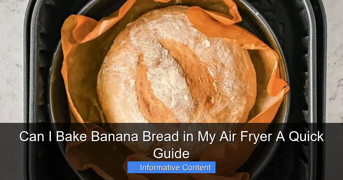 Can I Bake Banana Bread in My Air Fryer A Quick Guide