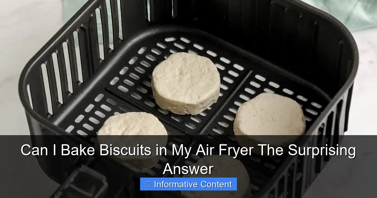 Can I Bake Biscuits in My Air Fryer The Surprising Answer