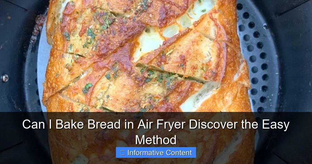 Can I Bake Bread in Air Fryer Discover the Easy Method