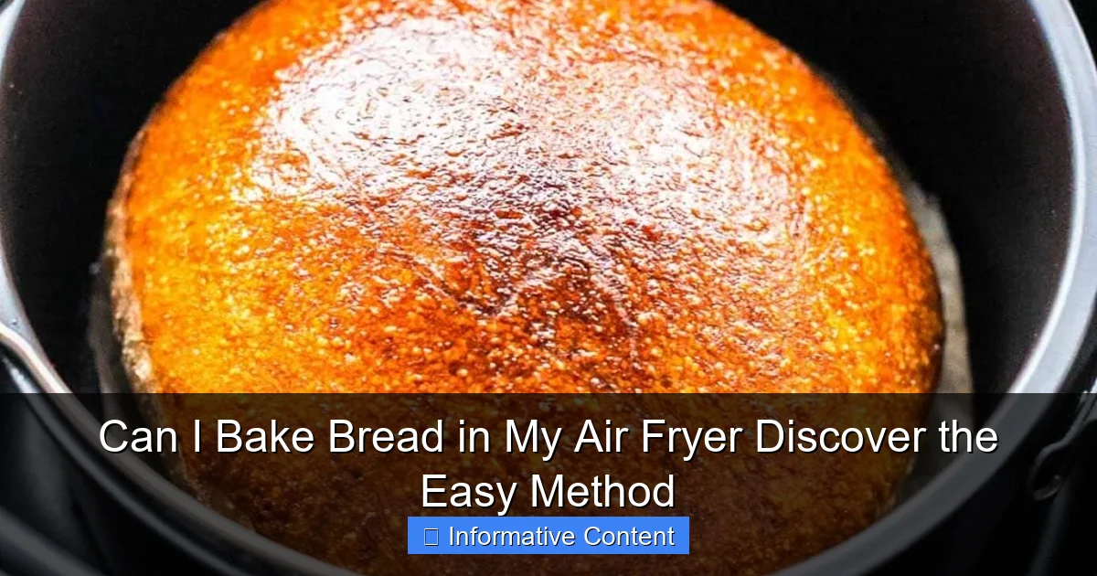 Can I Bake Bread in My Air Fryer Discover the Easy Method
