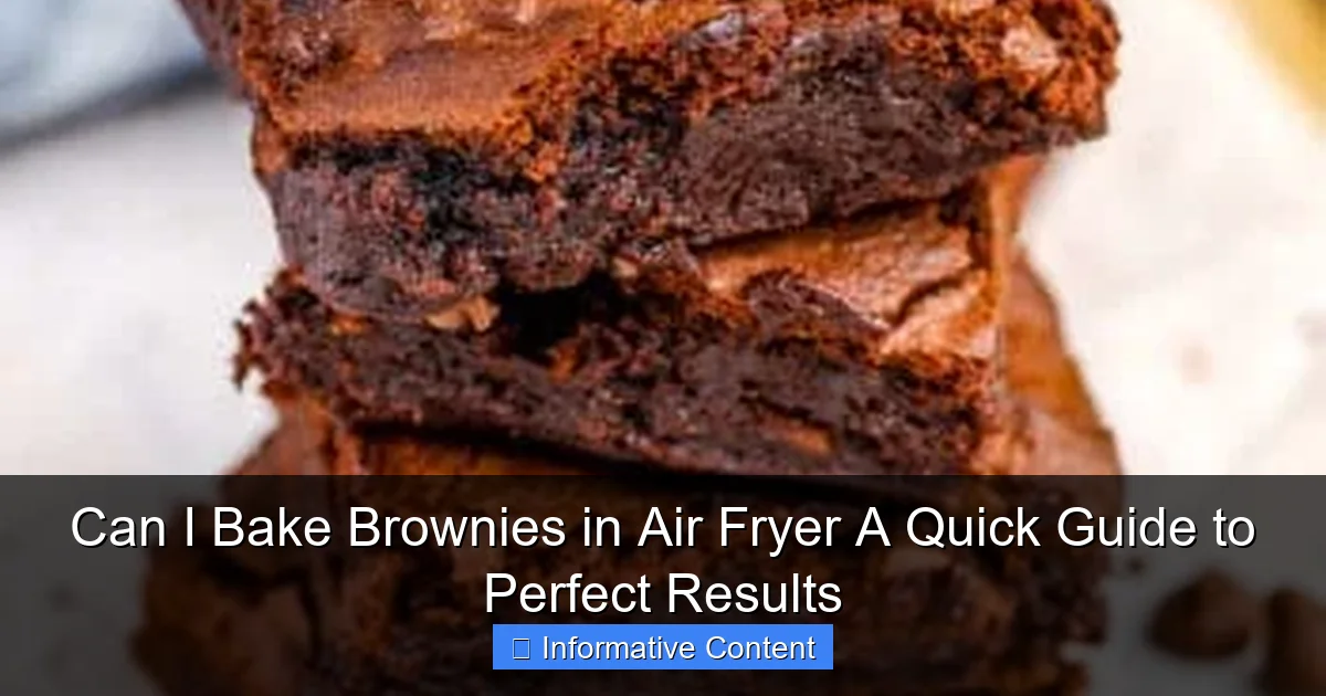 Can I Bake Brownies in Air Fryer A Quick Guide to Perfect Results