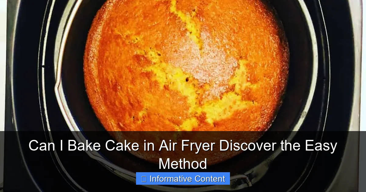 Can I Bake Cake in Air Fryer Discover the Easy Method