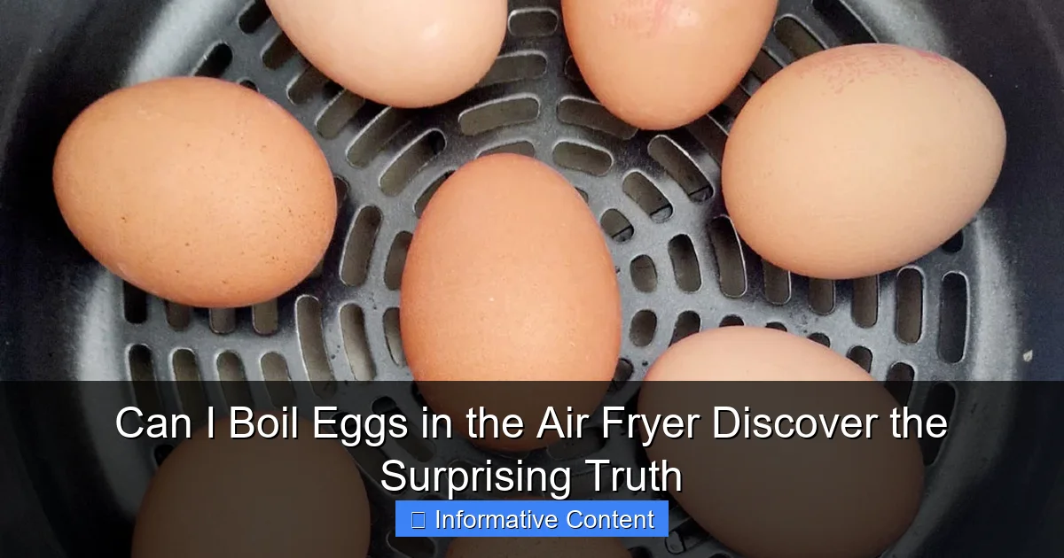 Can I Boil Eggs in the Air Fryer Discover the Surprising Truth