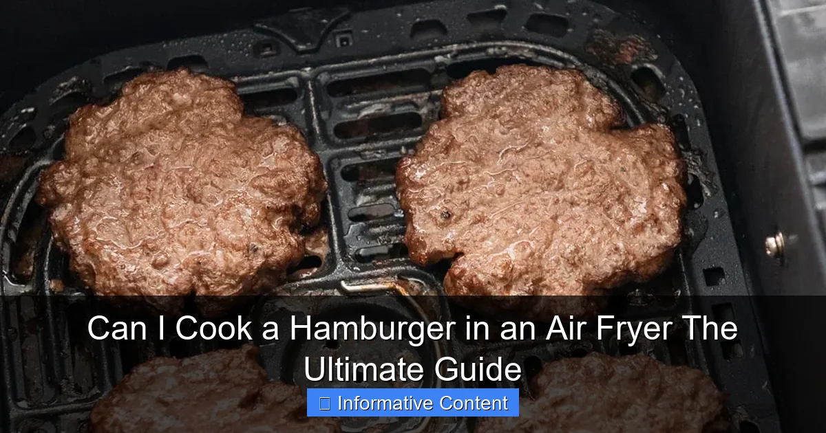 Can I Cook a Hamburger in an Air Fryer The Ultimate Guide