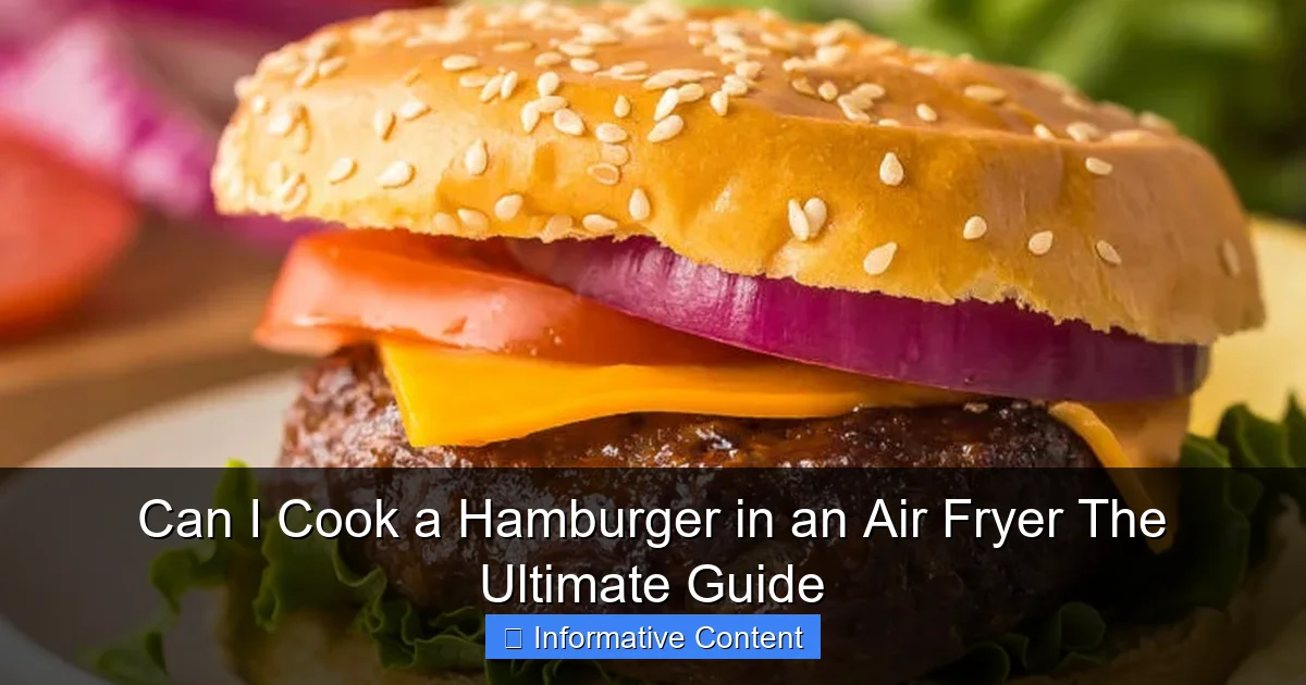 Can I Cook a Hamburger in an Air Fryer The Ultimate Guide