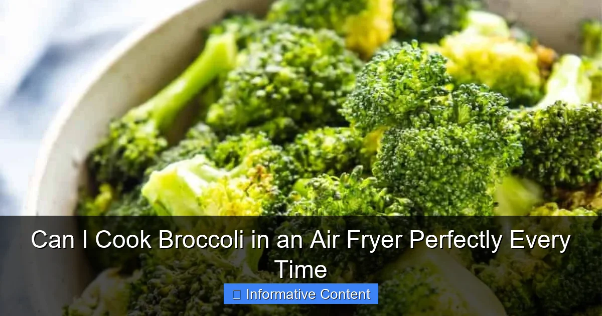 Can I Cook Broccoli in an Air Fryer Perfectly Every Time