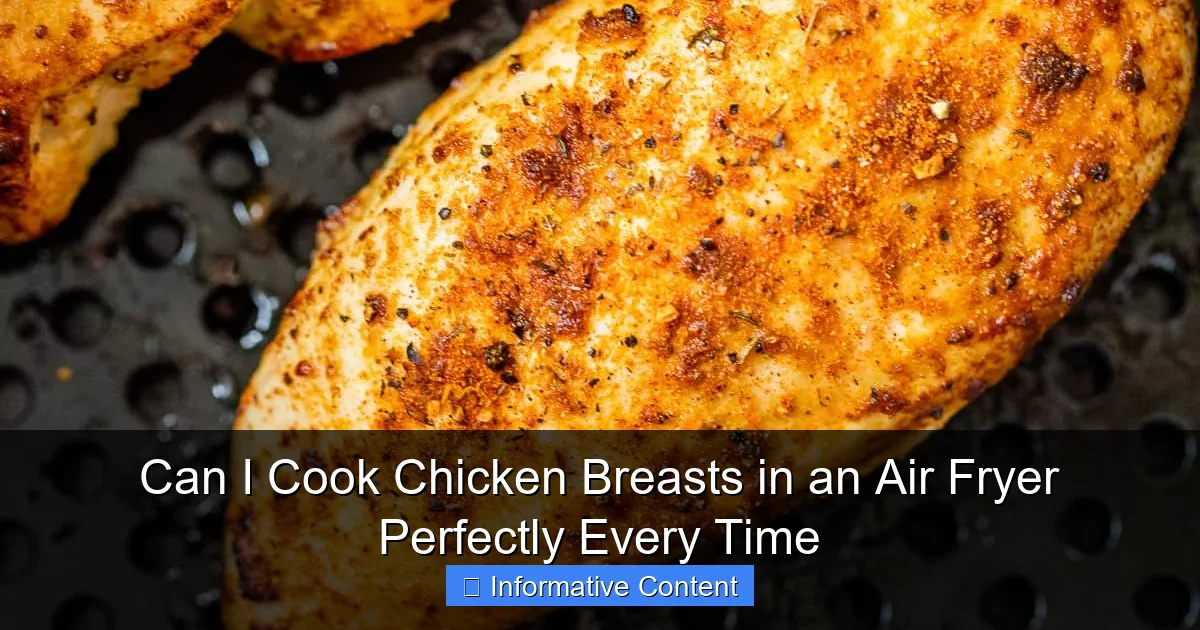 Can I Cook Chicken Breasts in an Air Fryer Perfectly Every Time