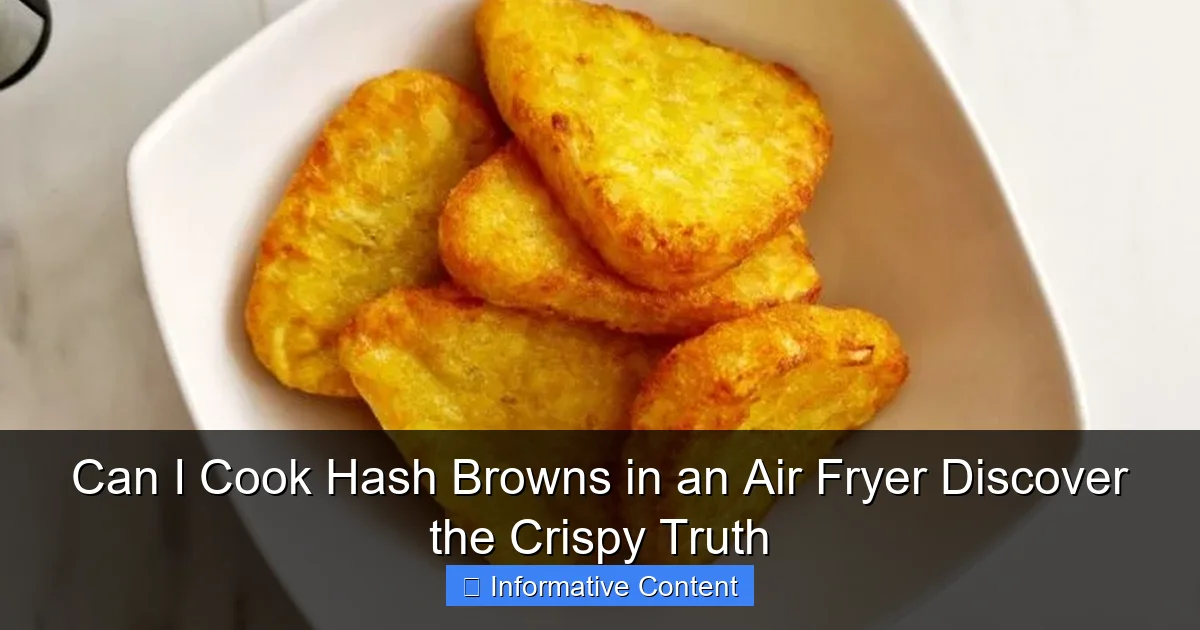 Can I Cook Hash Browns in an Air Fryer Discover the Crispy Truth