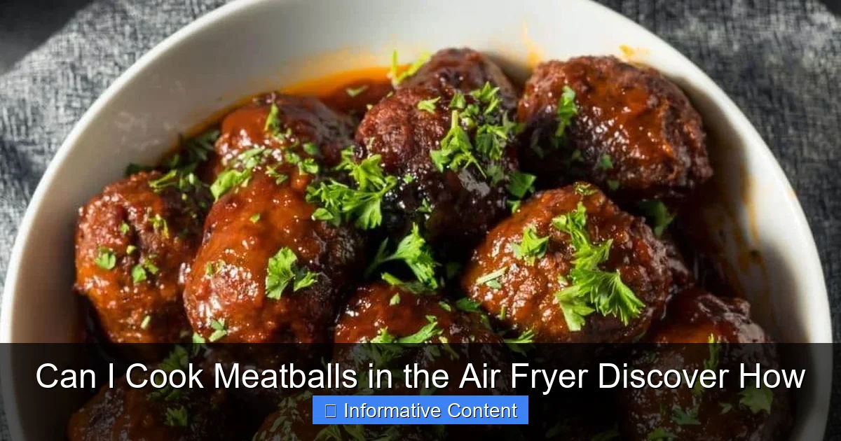 Can I Cook Meatballs in the Air Fryer Discover How