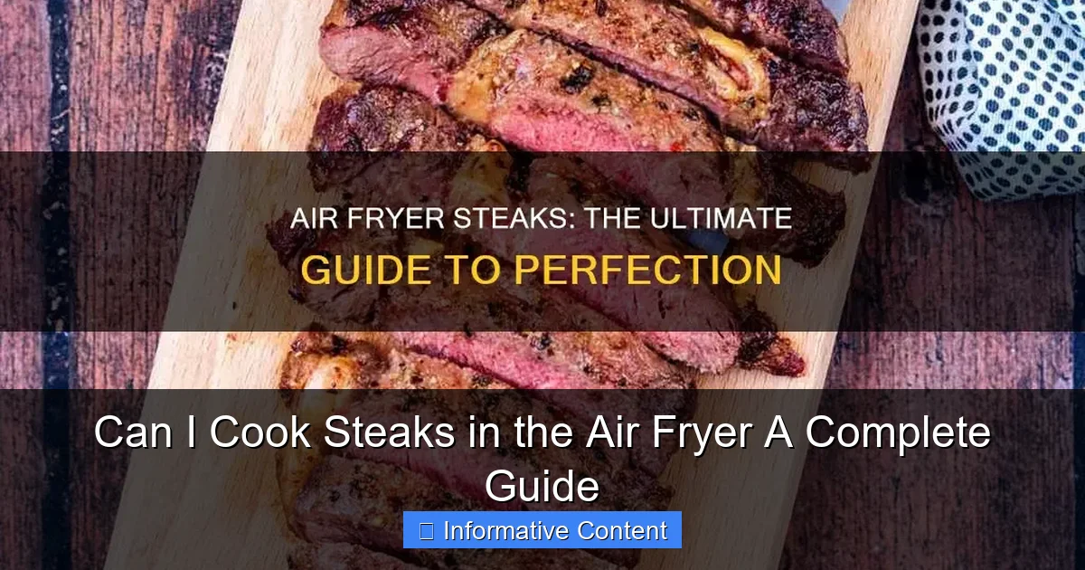 Can I Cook Steaks in the Air Fryer A Complete Guide