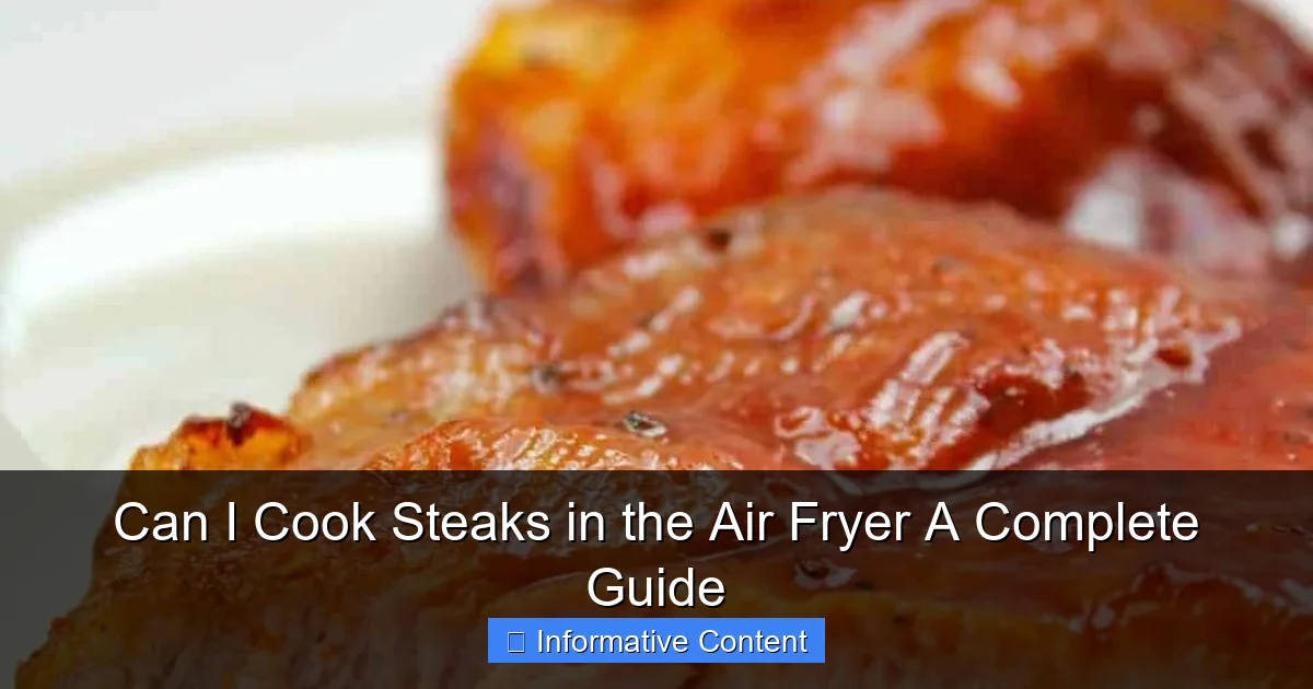 Can I Cook Steaks in the Air Fryer A Complete Guide
