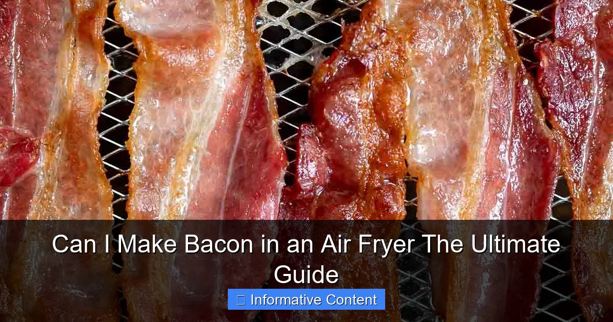 Can I Make Bacon in an Air Fryer The Ultimate Guide