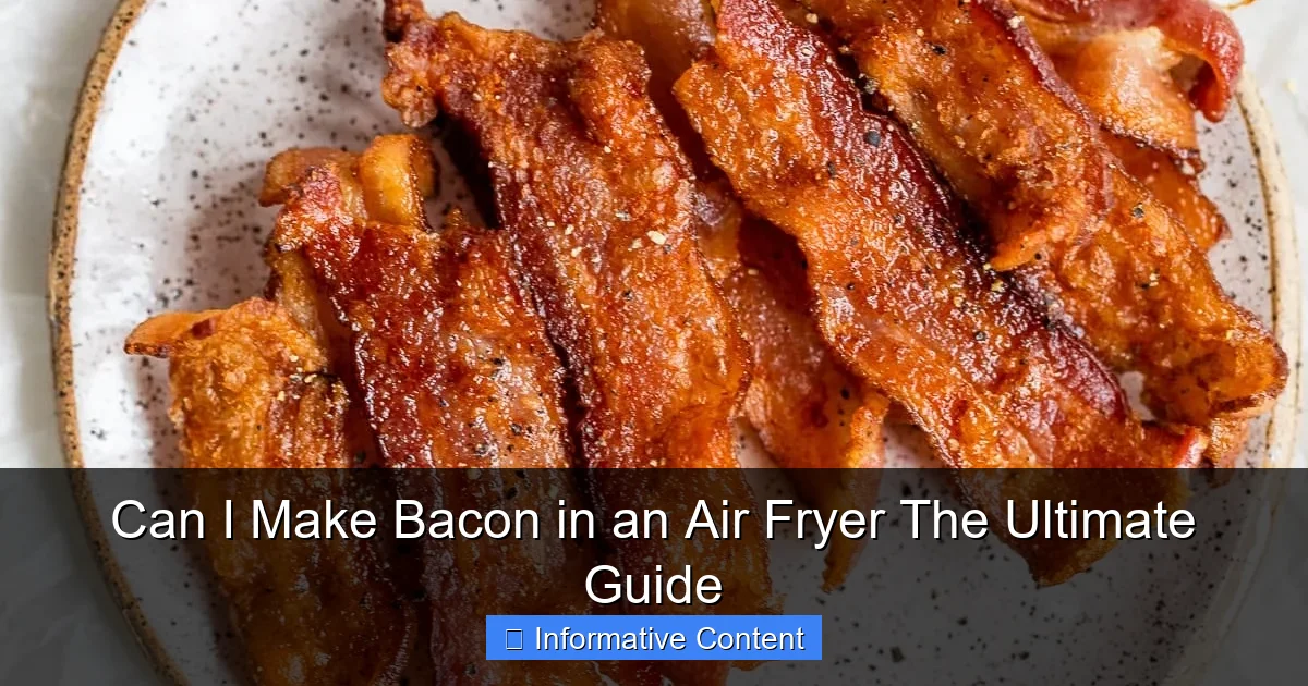 Can I Make Bacon in an Air Fryer The Ultimate Guide