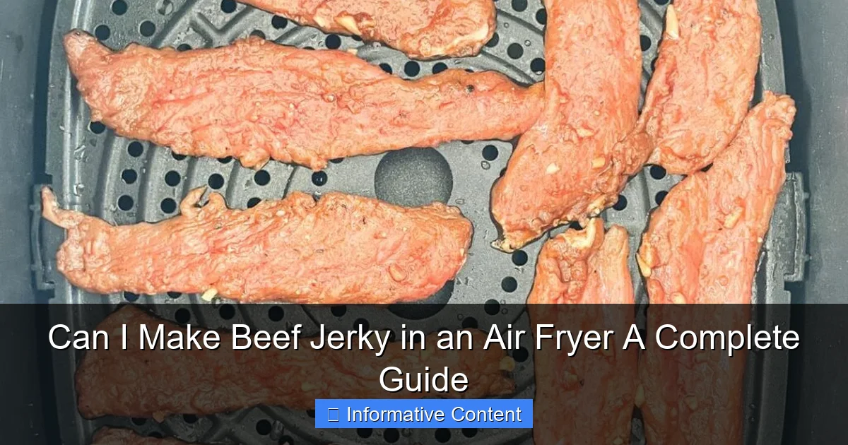 Can I Make Beef Jerky in an Air Fryer A Complete Guide