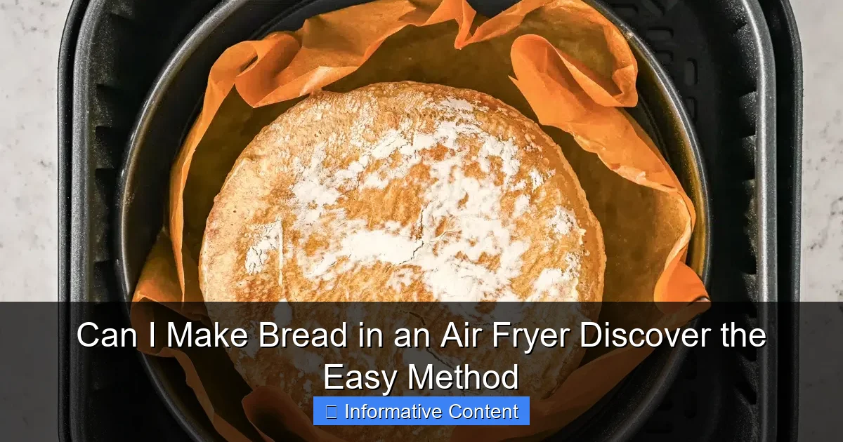 Can I Make Bread in an Air Fryer Discover the Easy Method