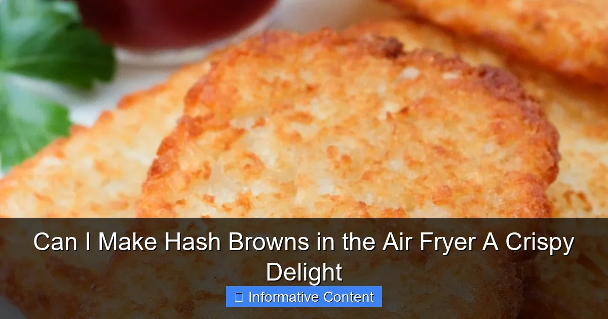 Can I Make Hash Browns in the Air Fryer A Crispy Delight