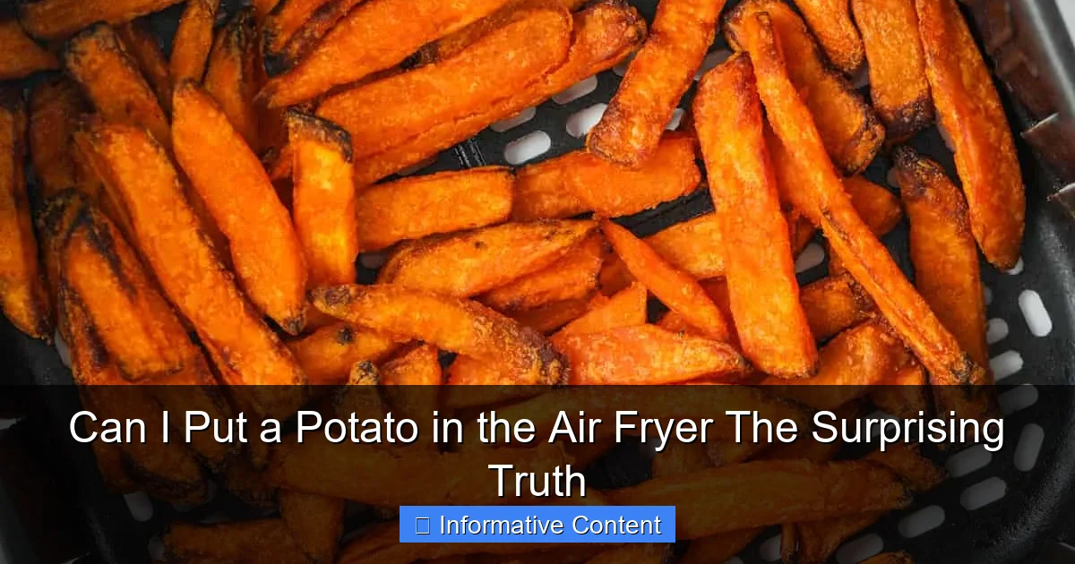 Can I Put a Potato in the Air Fryer The Surprising Truth
