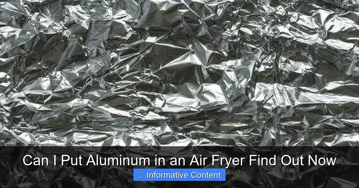 Can I Put Aluminum in an Air Fryer Find Out Now