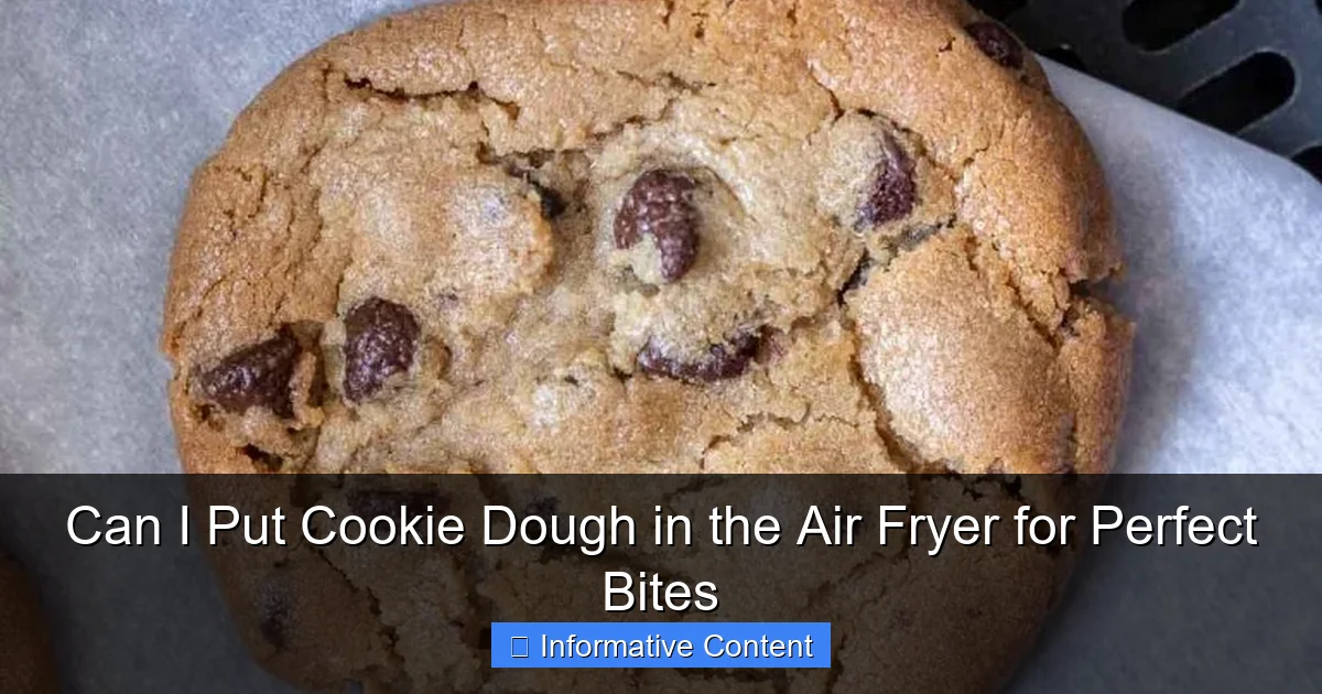 Can I Put Cookie Dough in the Air Fryer for Perfect Bites