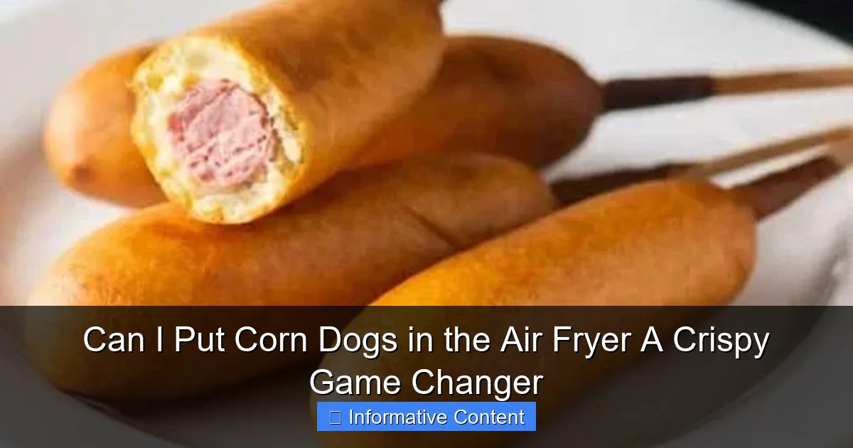 Can I Put Corn Dogs in the Air Fryer A Crispy Game Changer