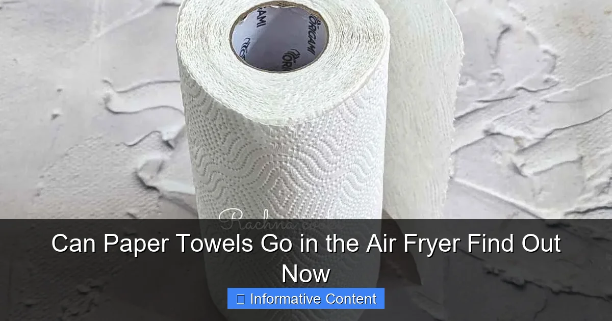Can Paper Towels Go in the Air Fryer Find Out Now