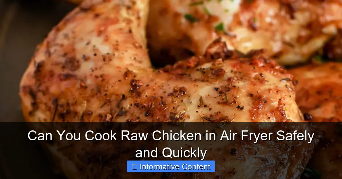 Can You Cook Raw Chicken in Air Fryer Safely and Quickly