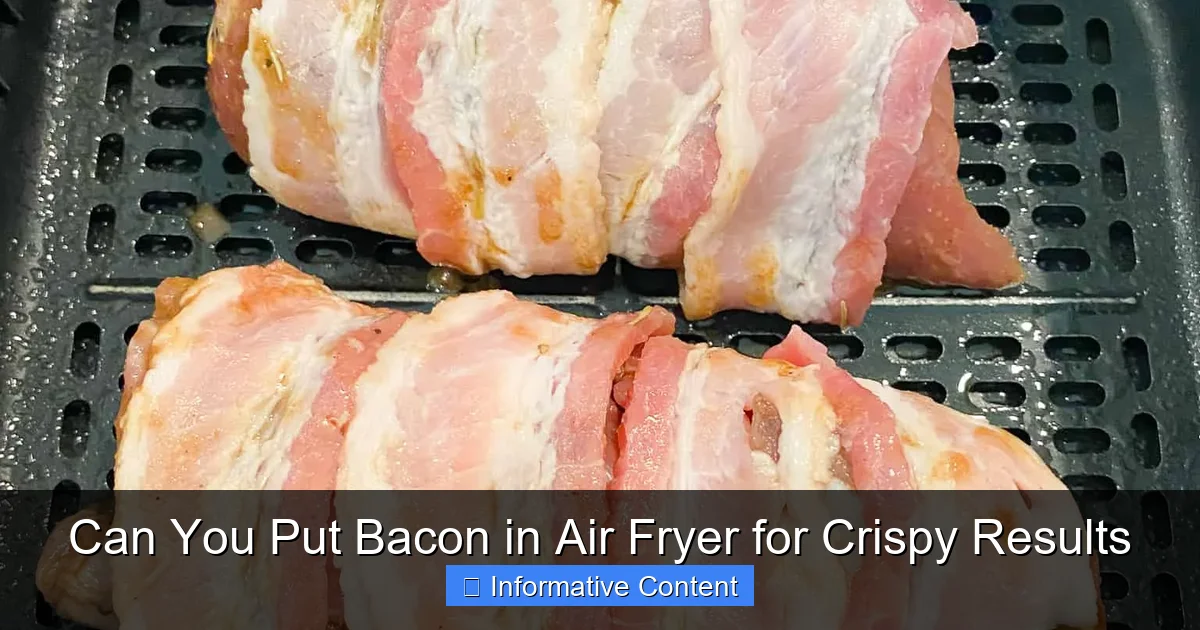 Can You Put Bacon in Air Fryer for Crispy Results