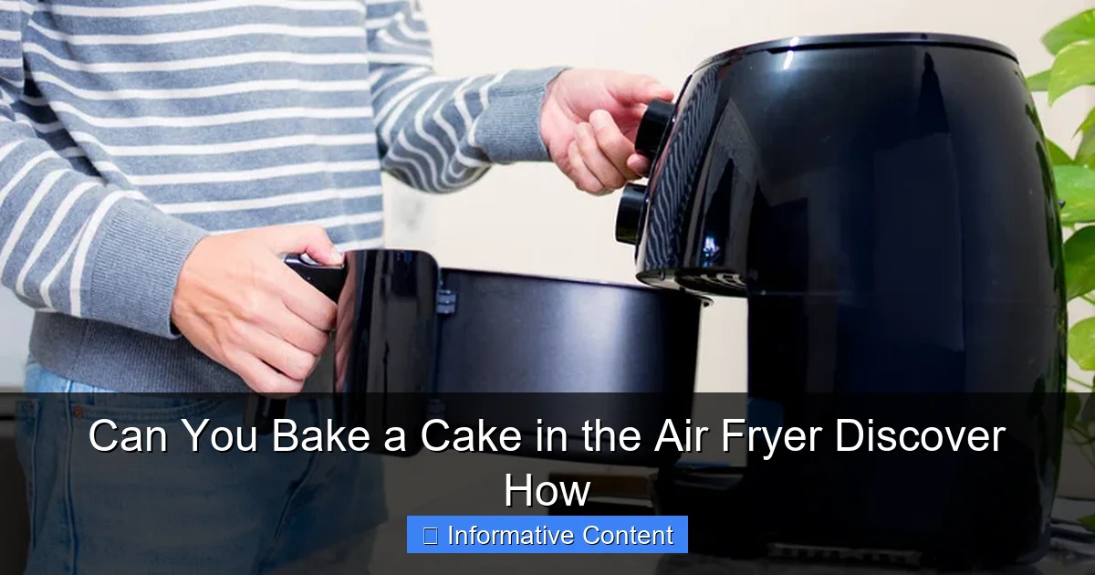 Can You Bake a Cake in the Air Fryer Discover How