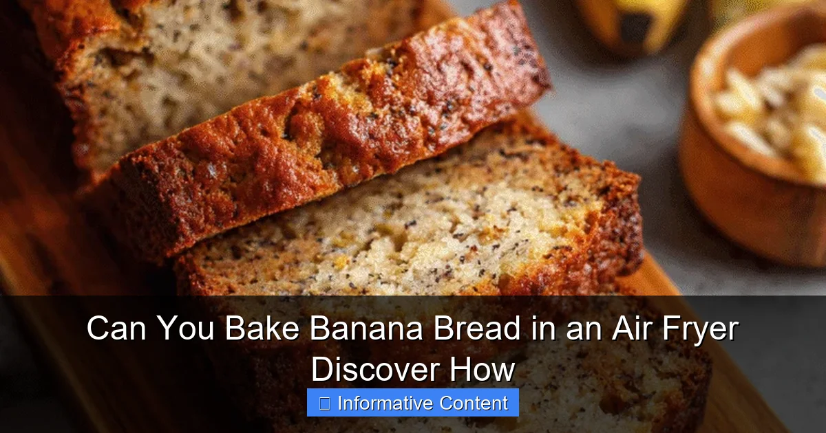 Can You Bake Banana Bread in an Air Fryer Discover How