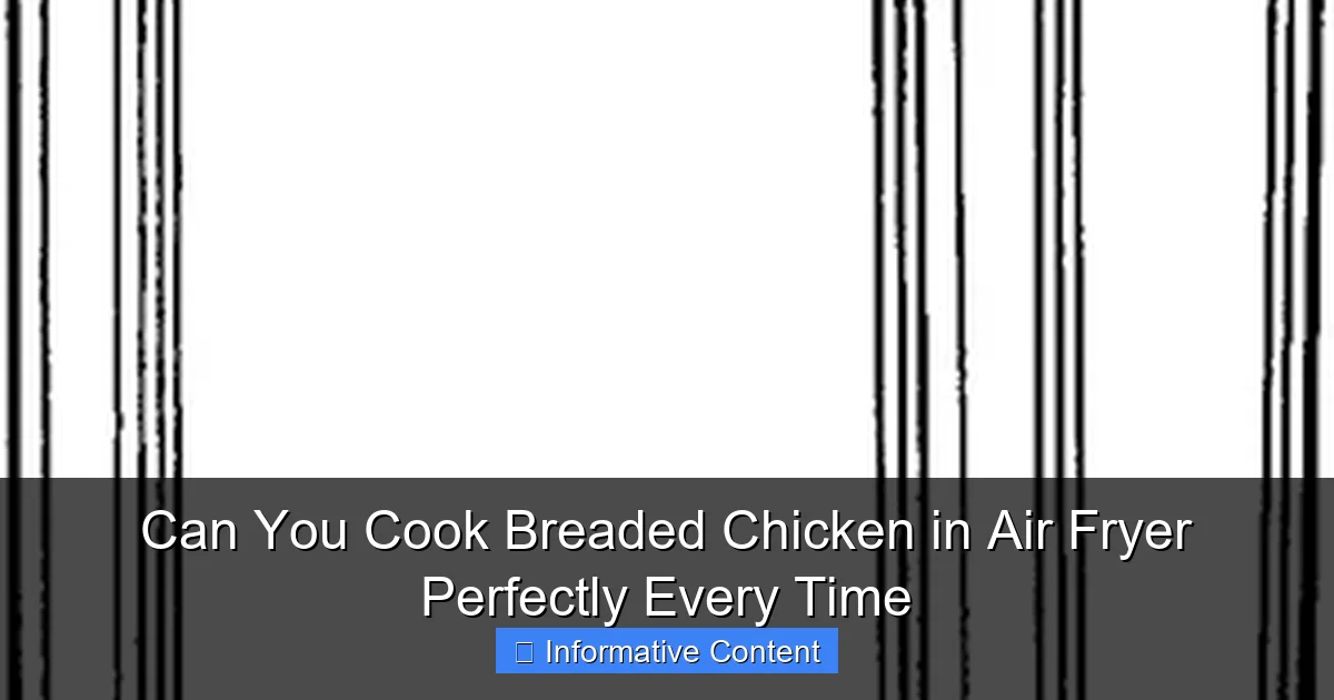 Can You Cook Breaded Chicken in Air Fryer Perfectly Every Time