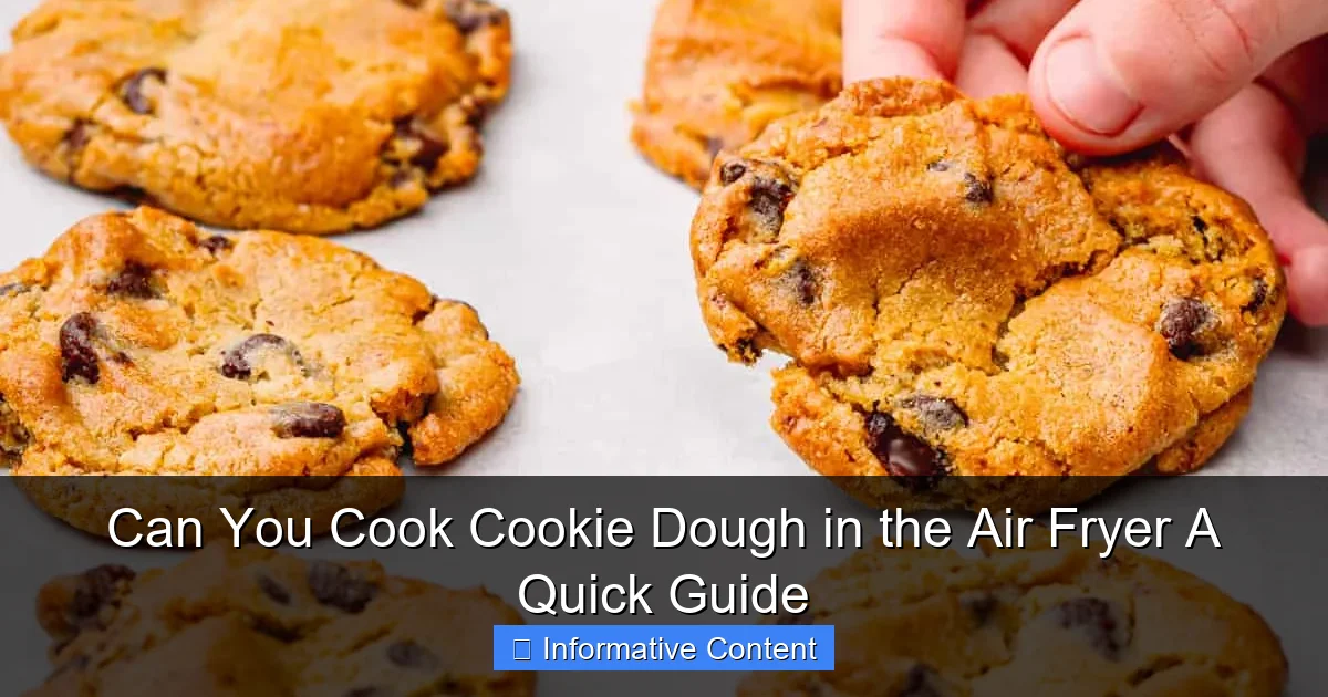 Can You Cook Cookie Dough in the Air Fryer A Quick Guide