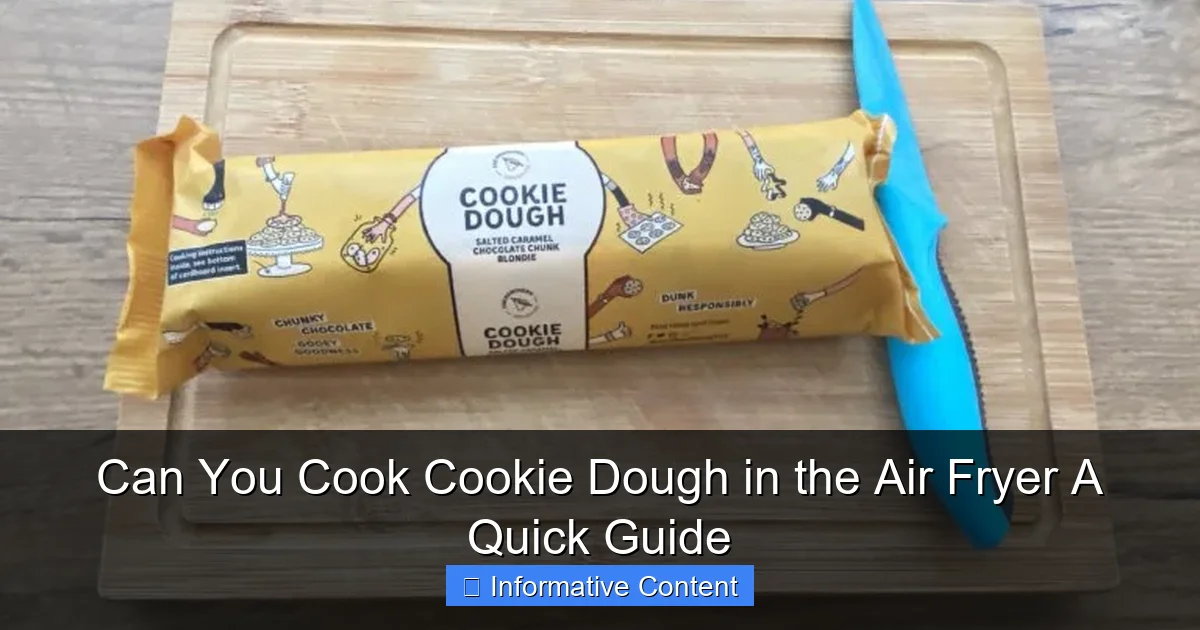 Can You Cook Cookie Dough in the Air Fryer A Quick Guide