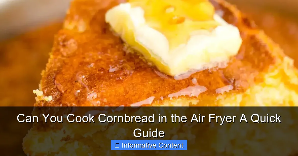 Can You Cook Cornbread in the Air Fryer A Quick Guide