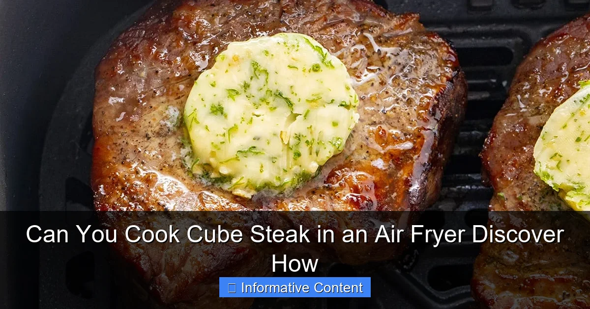 Can You Cook Cube Steak in an Air Fryer Discover How