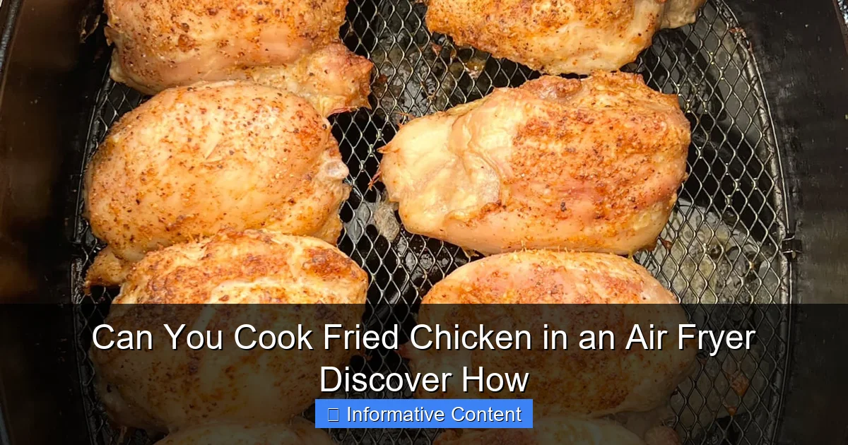 Can You Cook Fried Chicken in an Air Fryer Discover How