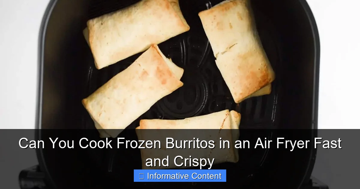 Can You Cook Frozen Burritos in an Air Fryer Fast and Crispy