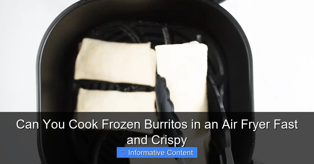 Can You Cook Frozen Burritos in an Air Fryer Fast and Crispy