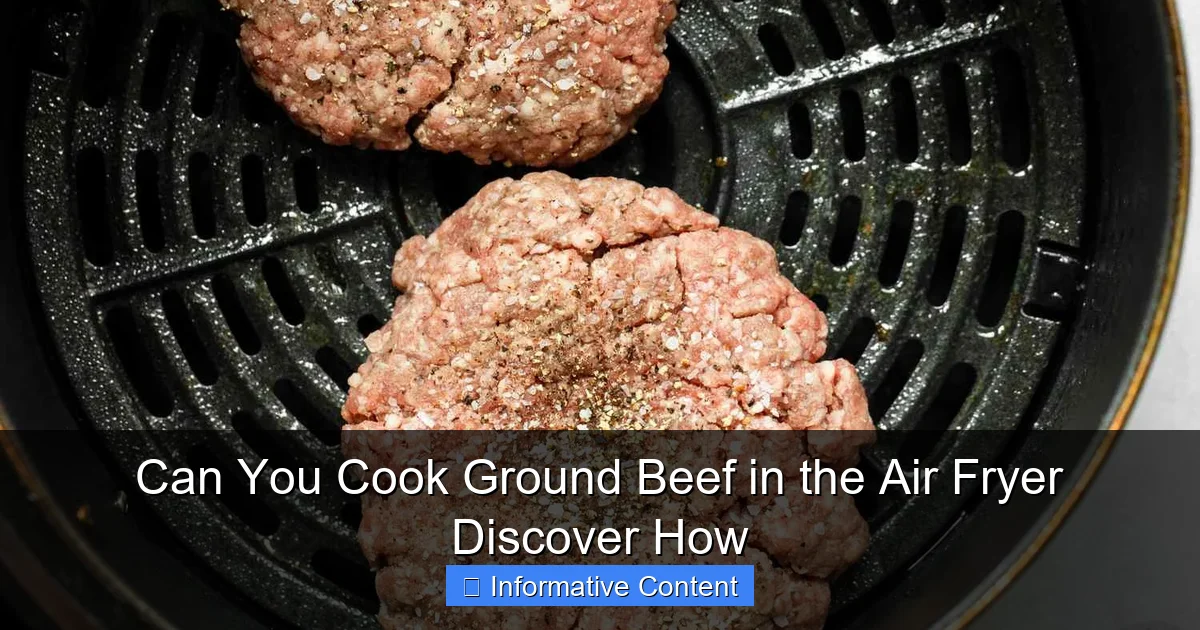 Can You Cook Ground Beef in the Air Fryer Discover How