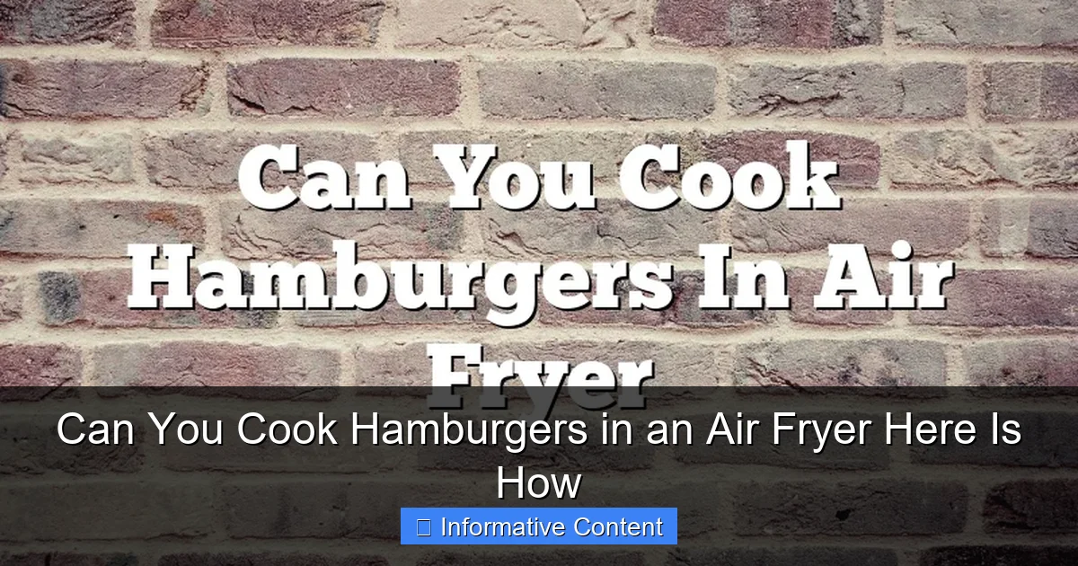 Can You Cook Hamburgers in an Air Fryer Here Is How