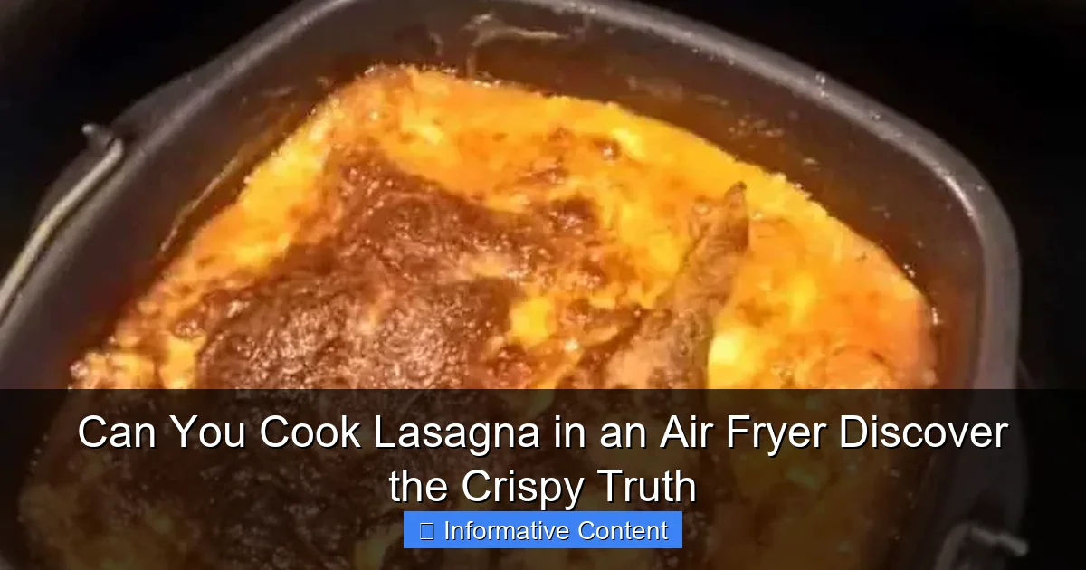 Can You Cook Lasagna in an Air Fryer Discover the Crispy Truth
