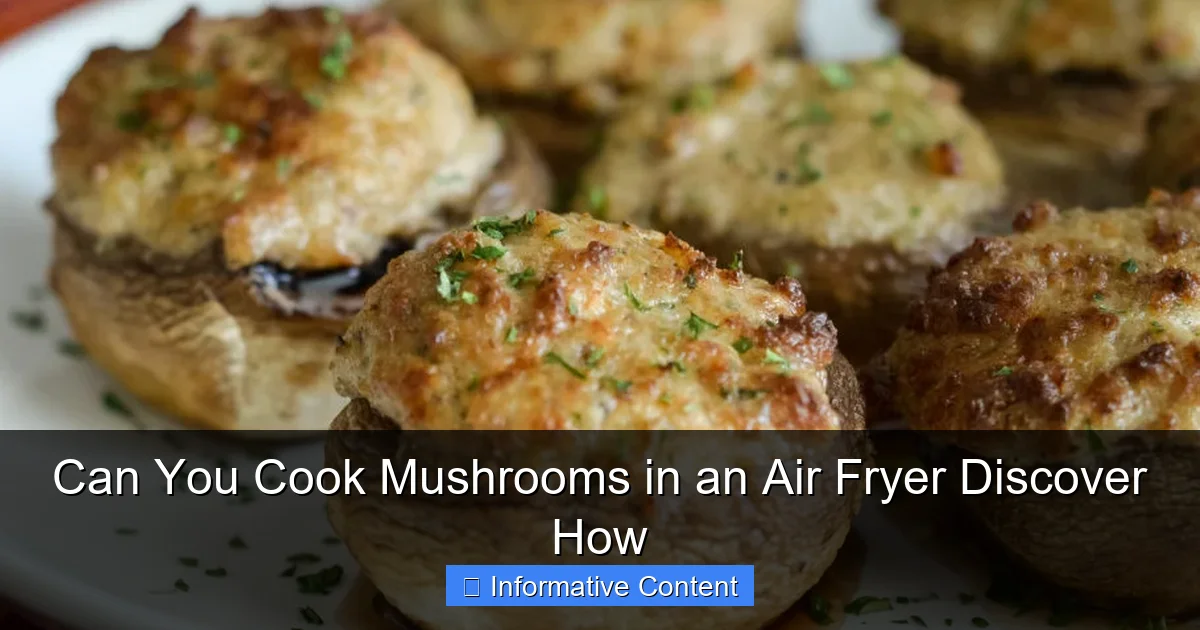 Can You Cook Mushrooms in an Air Fryer Discover How