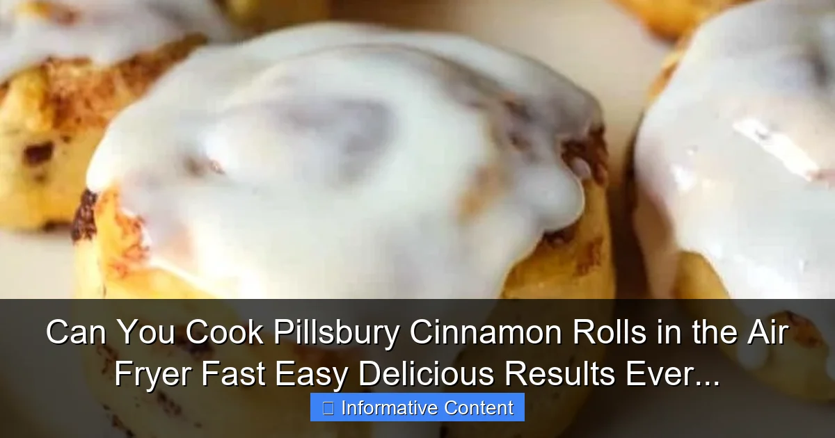 Can You Cook Pillsbury Cinnamon Rolls in the Air Fryer Fast Easy Delicious Results Ever...