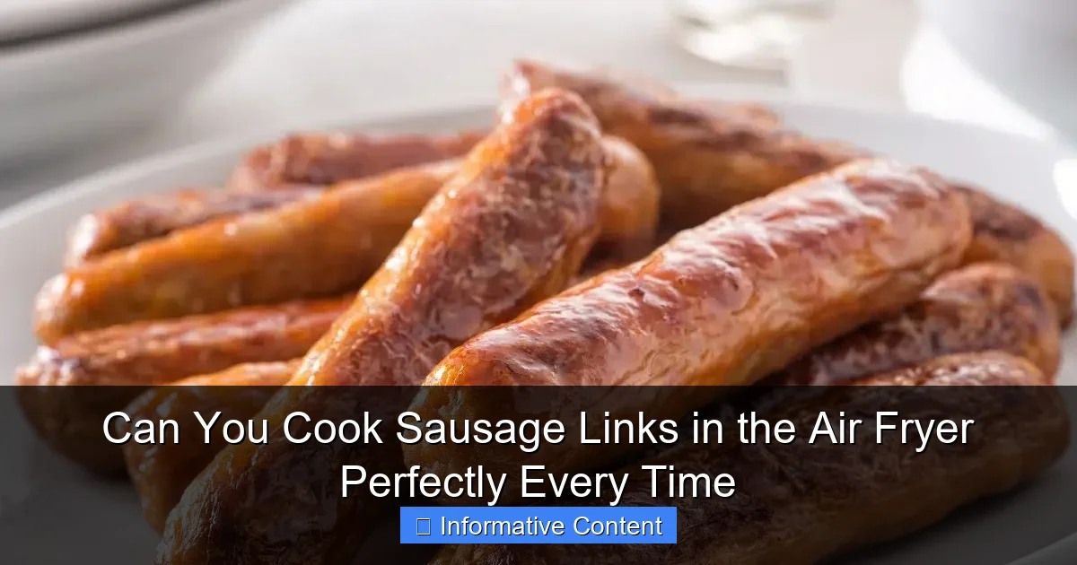 Can You Cook Sausage Links in the Air Fryer Perfectly Every Time