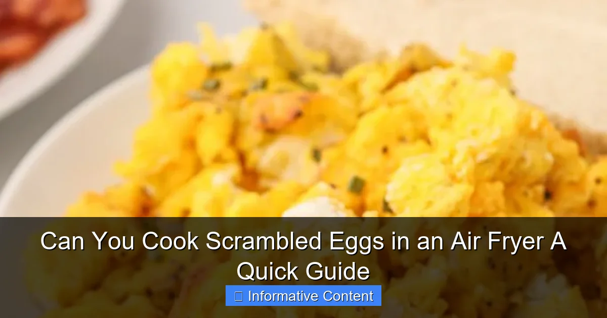 Can You Cook Scrambled Eggs in an Air Fryer A Quick Guide